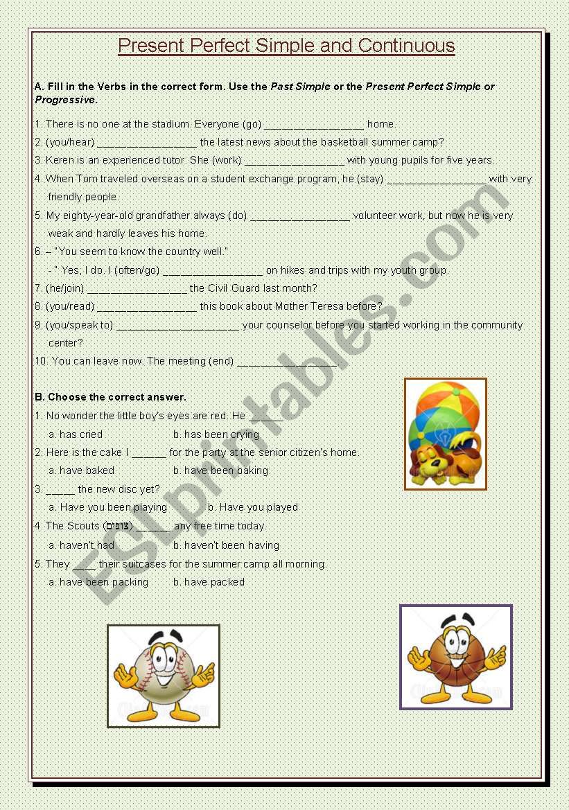 Present Perfect Simple and Continuous