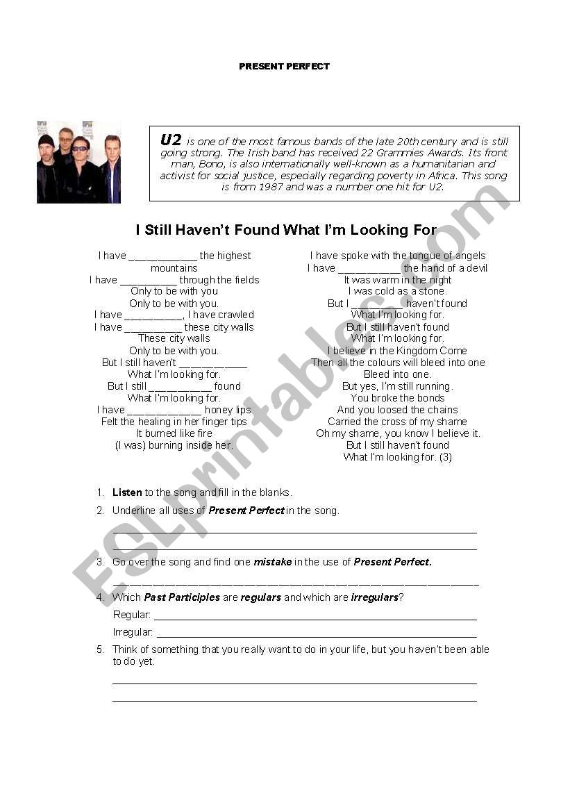 U2 SONG:  I STILL HAVENÂ´T FOUND WHAT IÂ´M LOOKING FOR- Great way to review Present Perfect