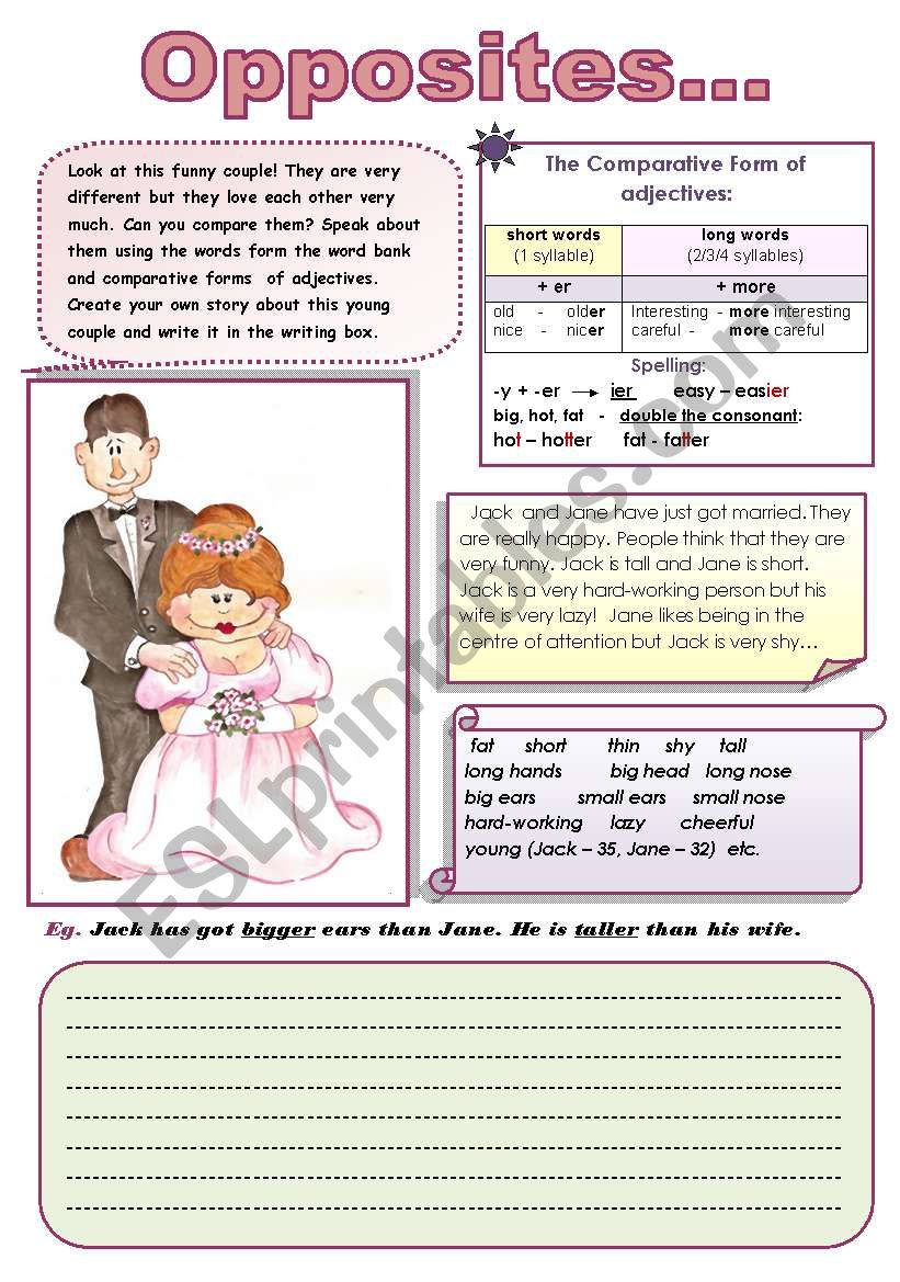 OPPOSITES... - comparative form of adjectives (FUN SPEAKING AND WRITING ACTIVITIES) 2 pages ( color and B & W versions)