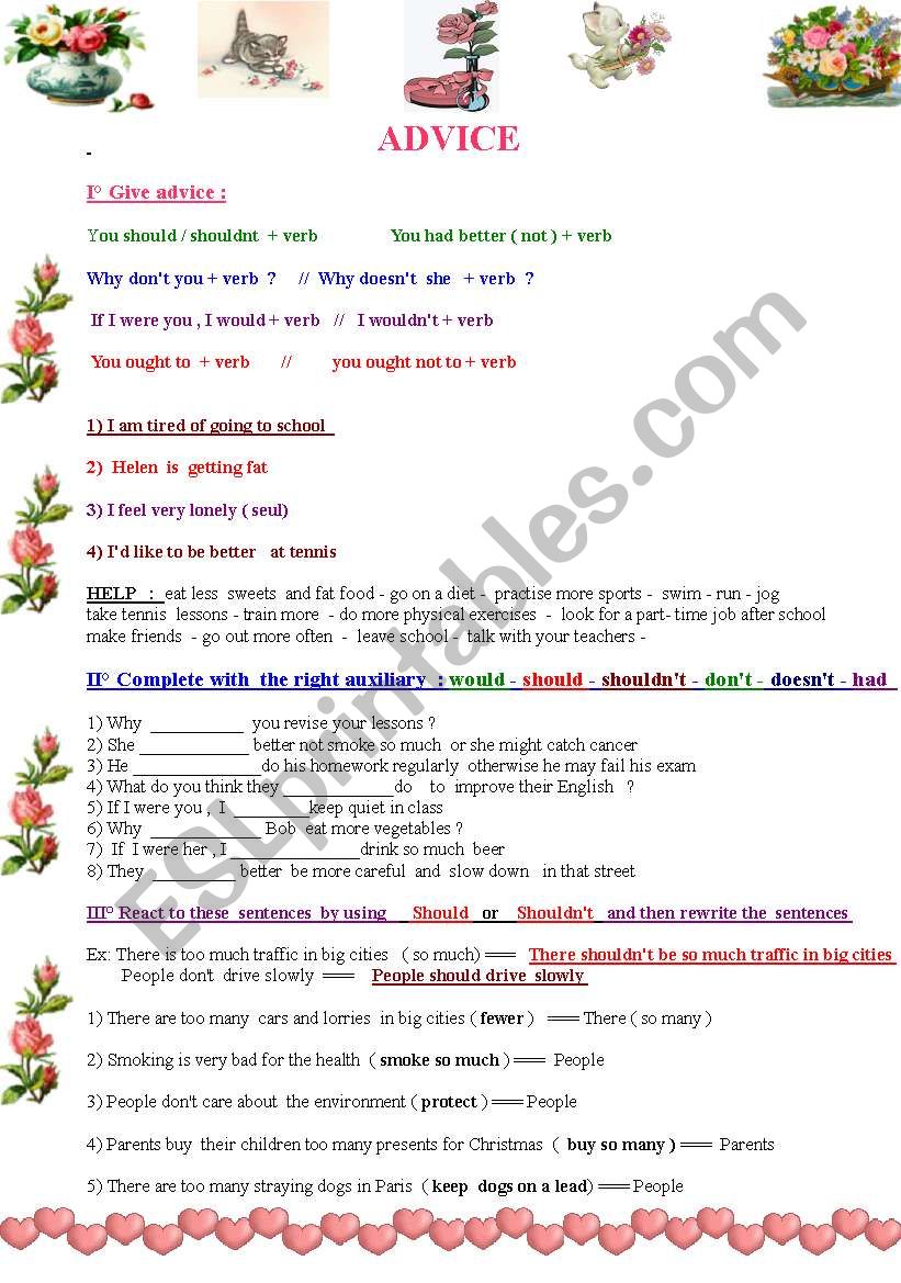 ADVICE : should- had better - ought to - If I were you , I would - why don´t you ADVICE : should- had better - ought to - If I were you , I would - why don´t you