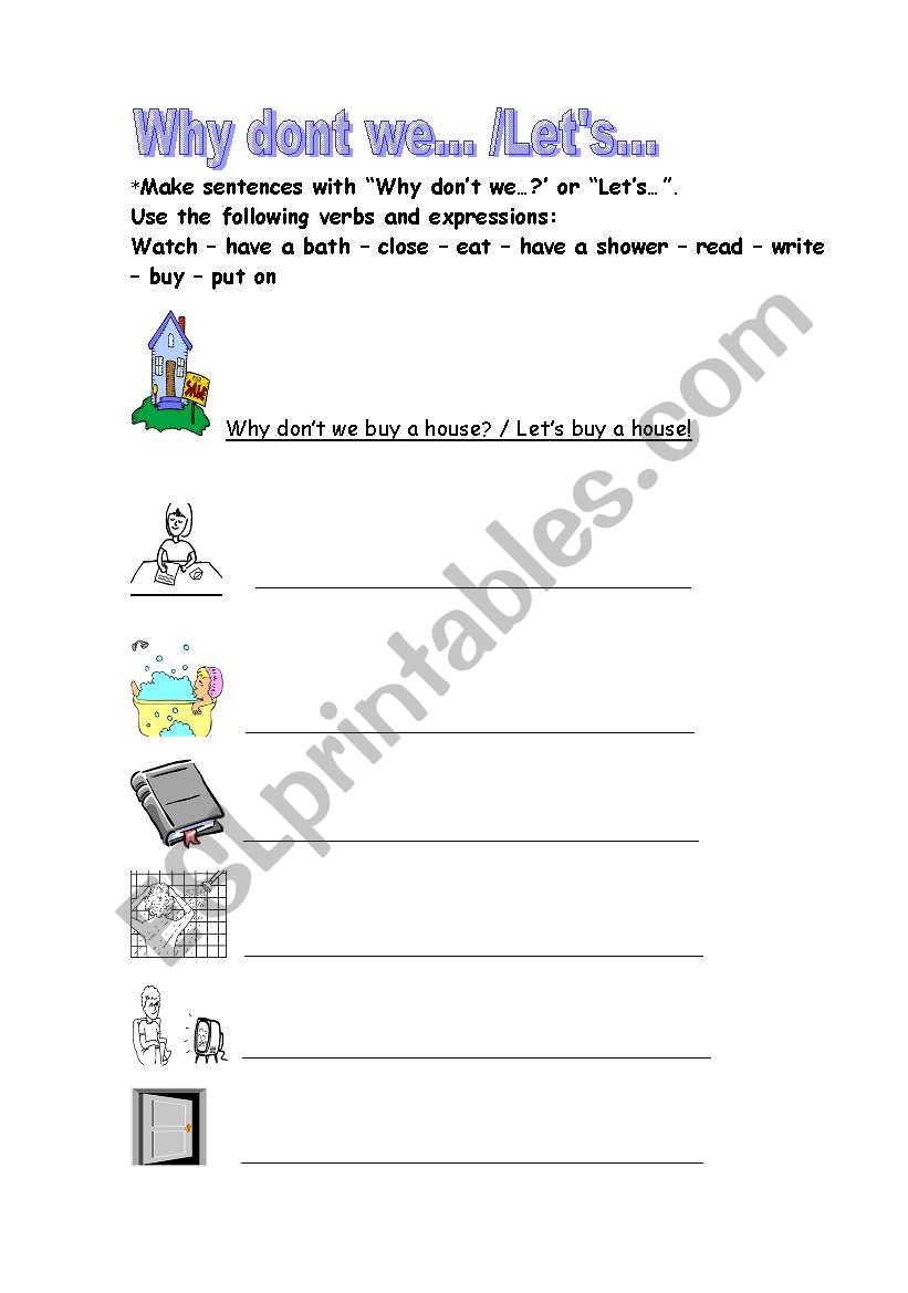 Why dont we...? / Lets...! worksheet