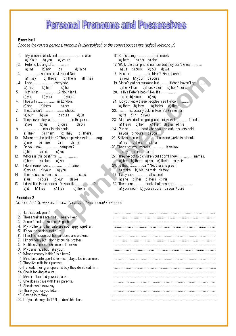 Personal pronouns (subject / object) and the possessives ( adjectives / pronouns)