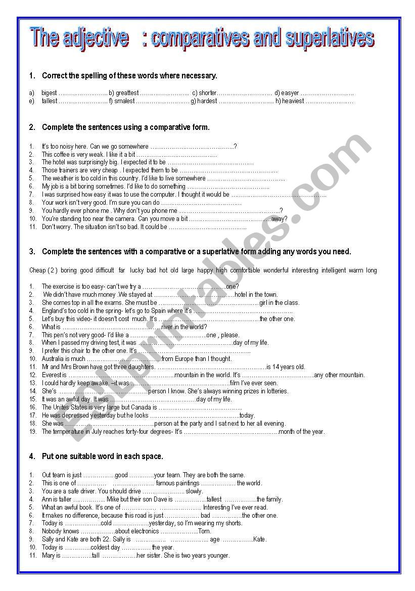 The adjecvtive : comparatives and superlatives