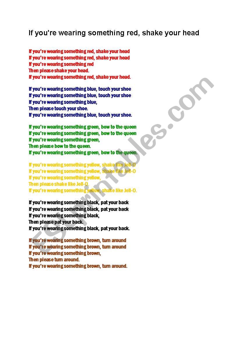 If you´re wearing something red, shake your head 