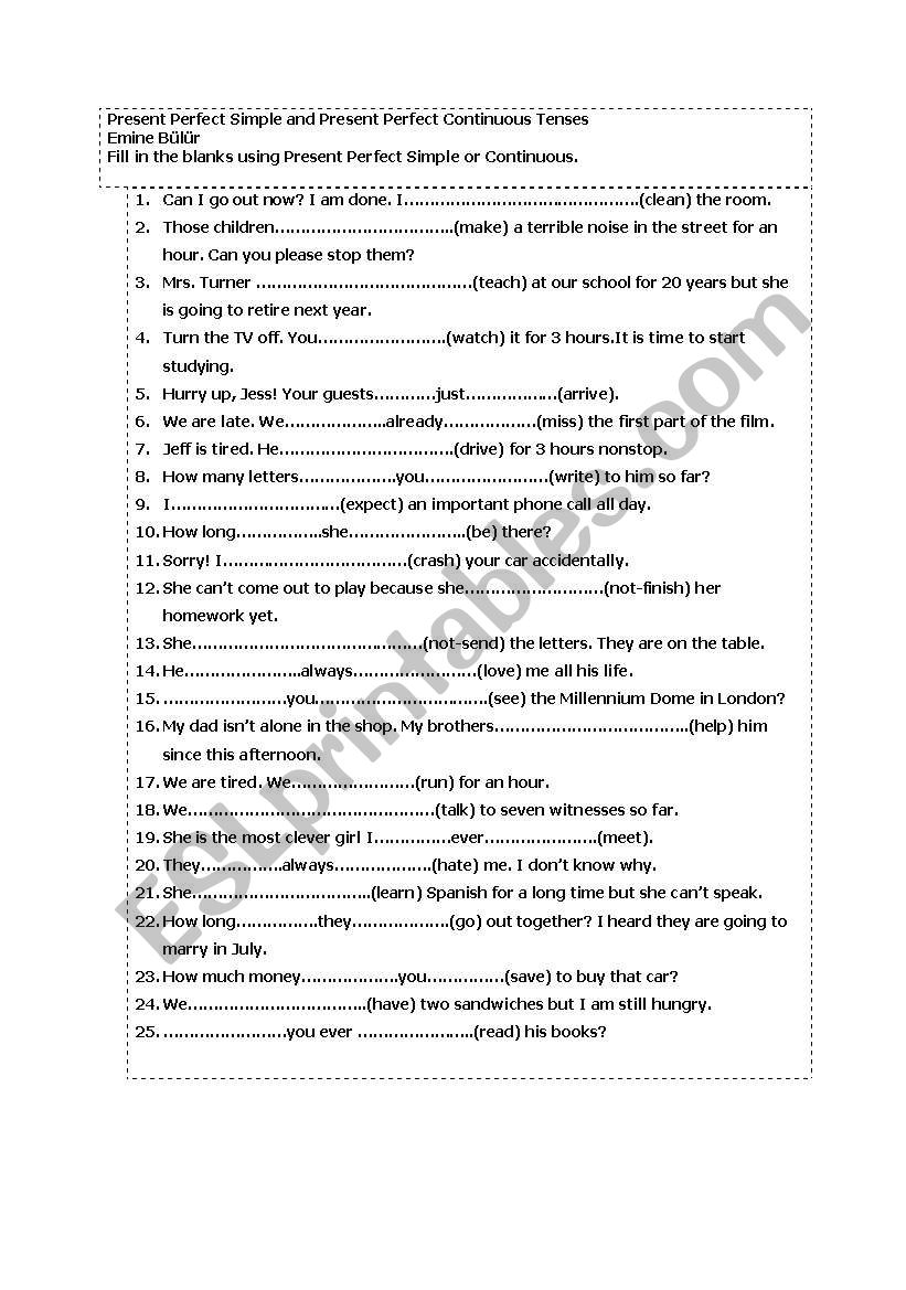 Present Perfect Simple vs Continous