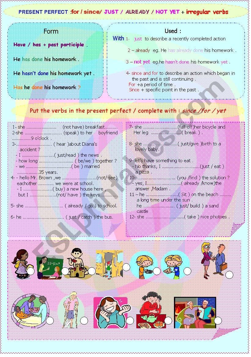 present perfect with just ,already , not yet ,for and since +irregular verbs 