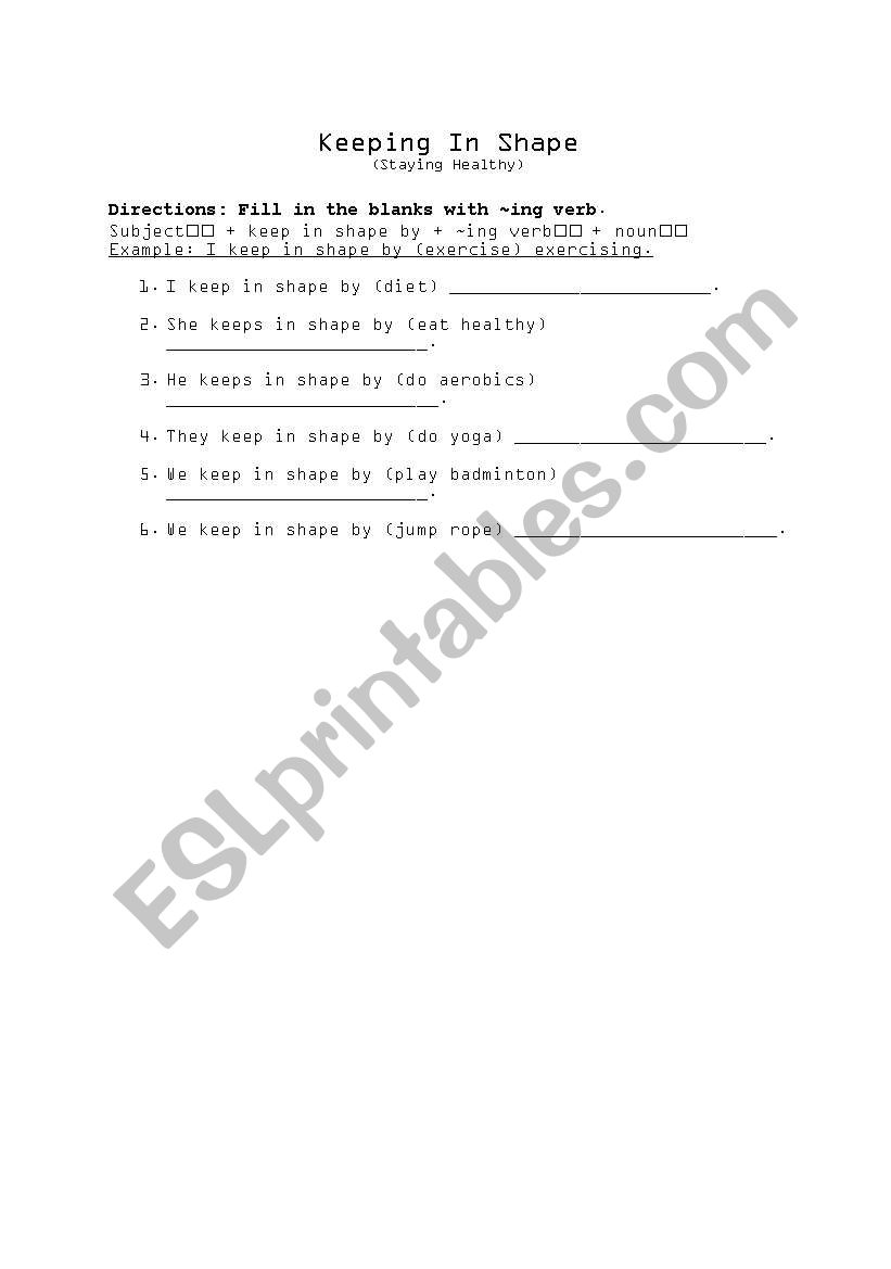 Functional language: I keep in shape by+ing verb+noun