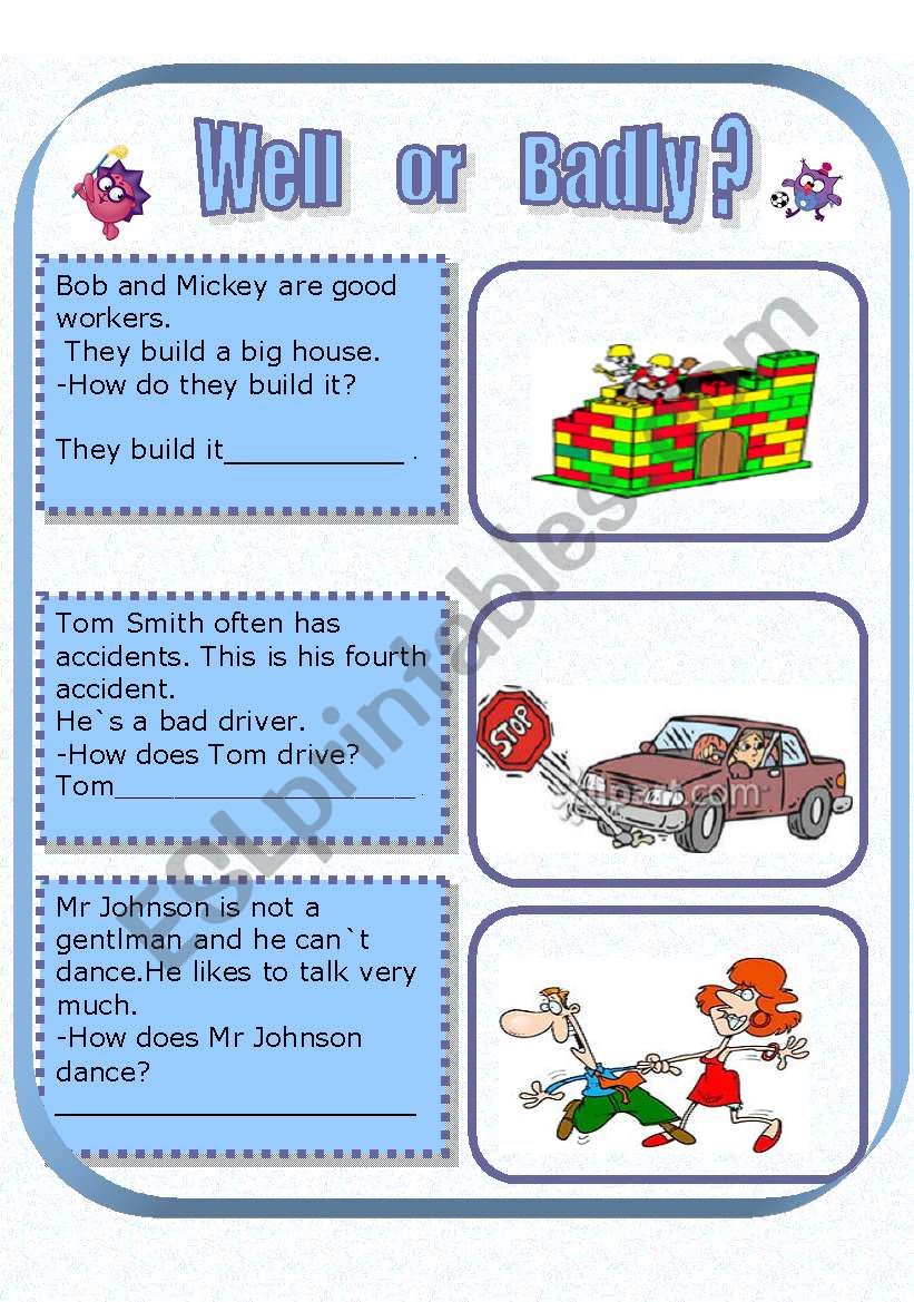 ADVERBS :  WELL OR BADLY ? worksheet