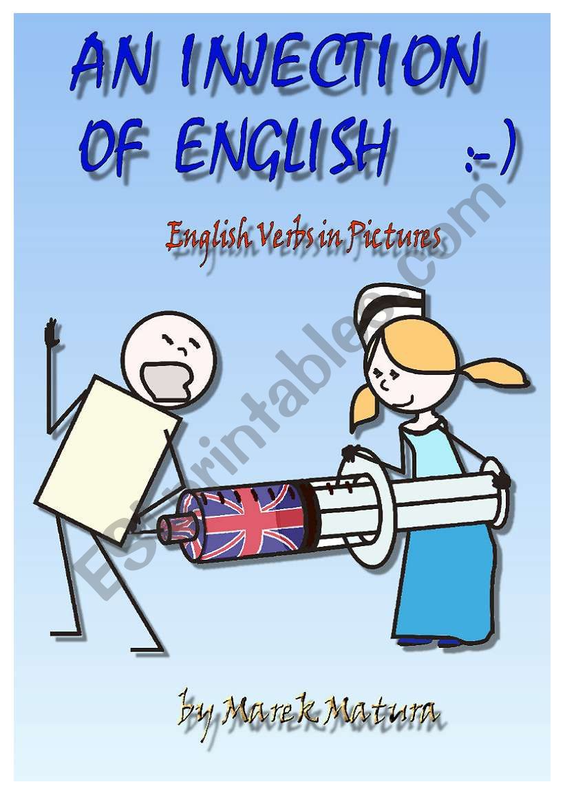 AN INJECTION OF ENGLISH - English verbs in pictures
