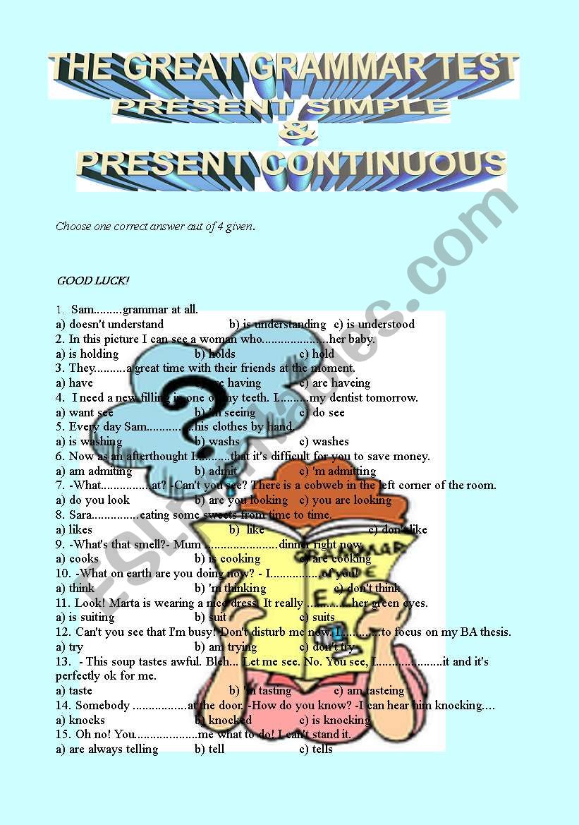 THE GREAT GRAMMAR MULTIPLE CHOICE TEST: present simple & present continuous 