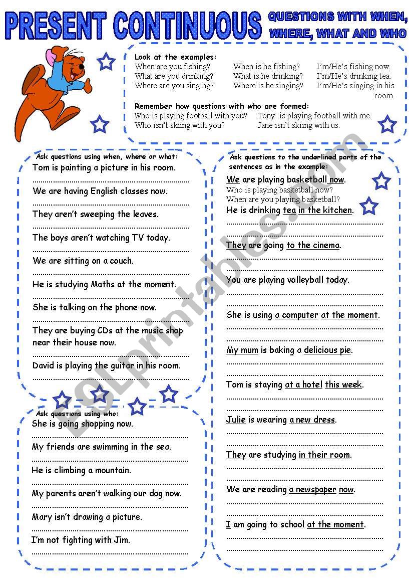 PRESENT CONTINUOUS (4) QUESTIONS WITH WHEN, WHERE, WHAT AND WHO