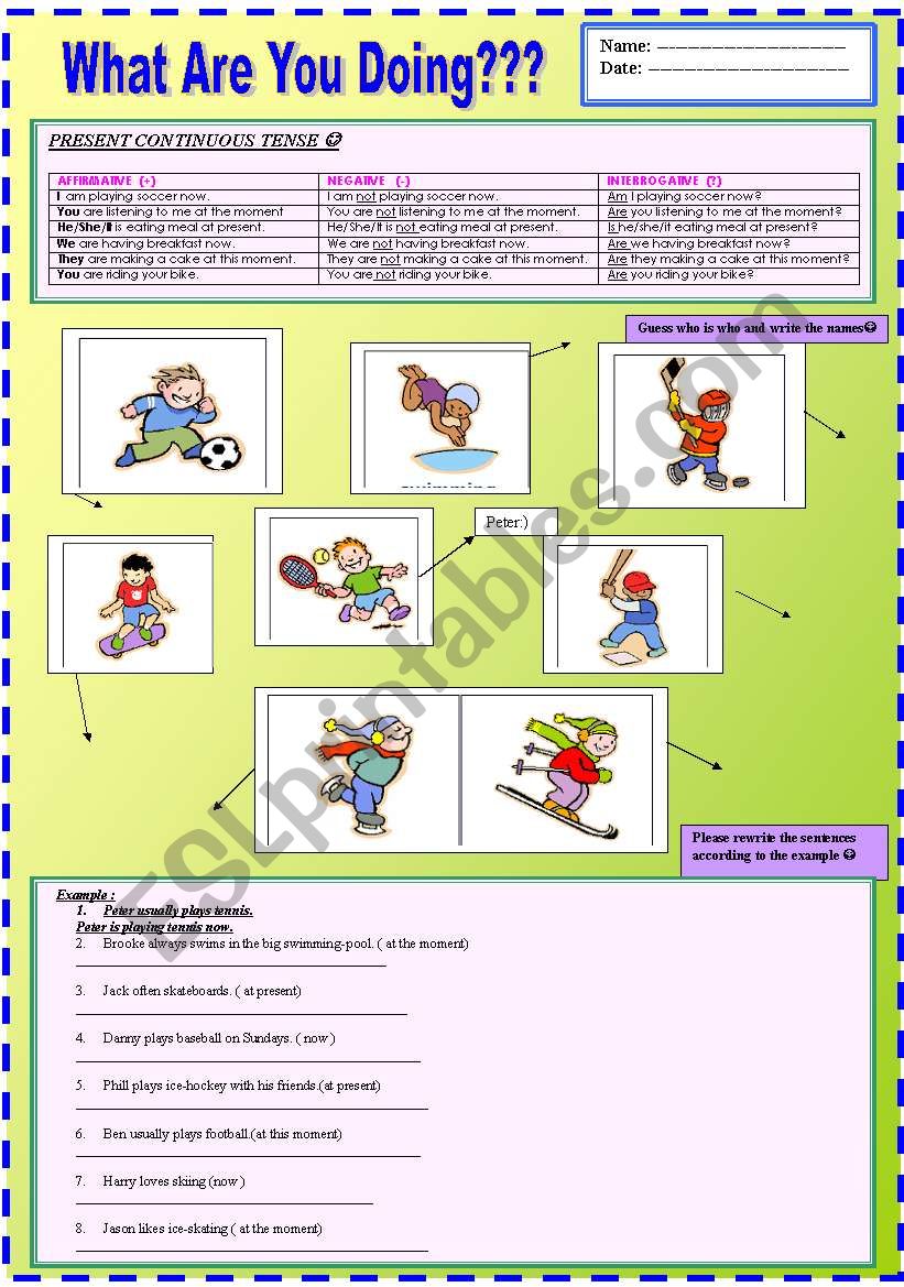 Present Continuous tense WHAT ARE YOU DOING? :)