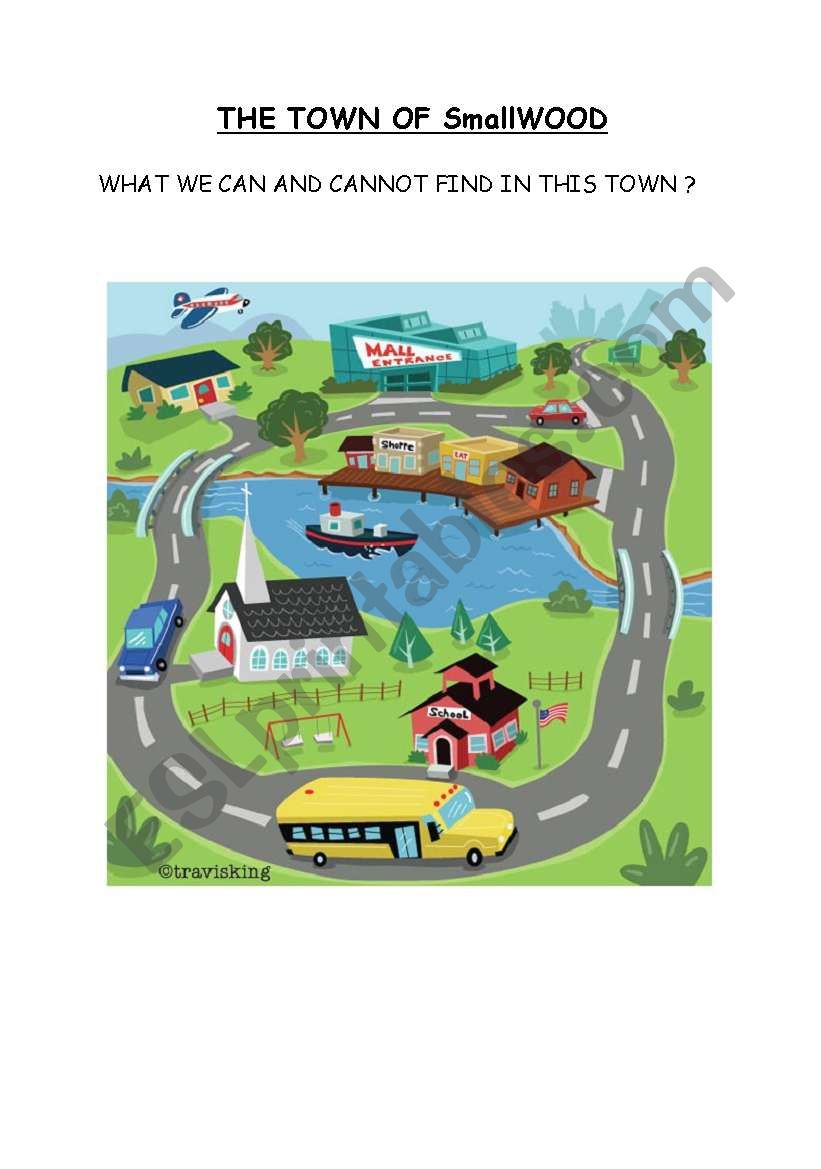 WHAT CAN YOU FIND IN A TOWN ? 