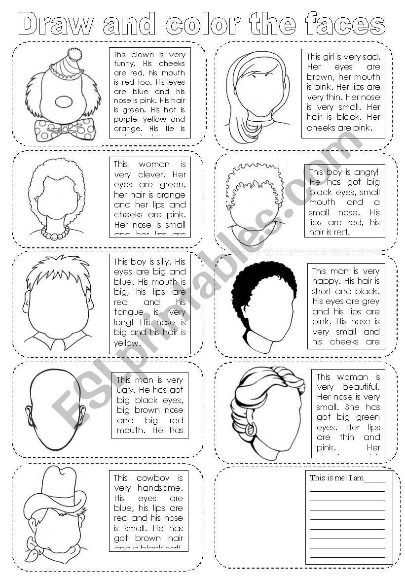 DRAW AND COLOR THE FACES. (practice on colors, parts of the face, adjectives and structure Â´have/has gotÂ´)
