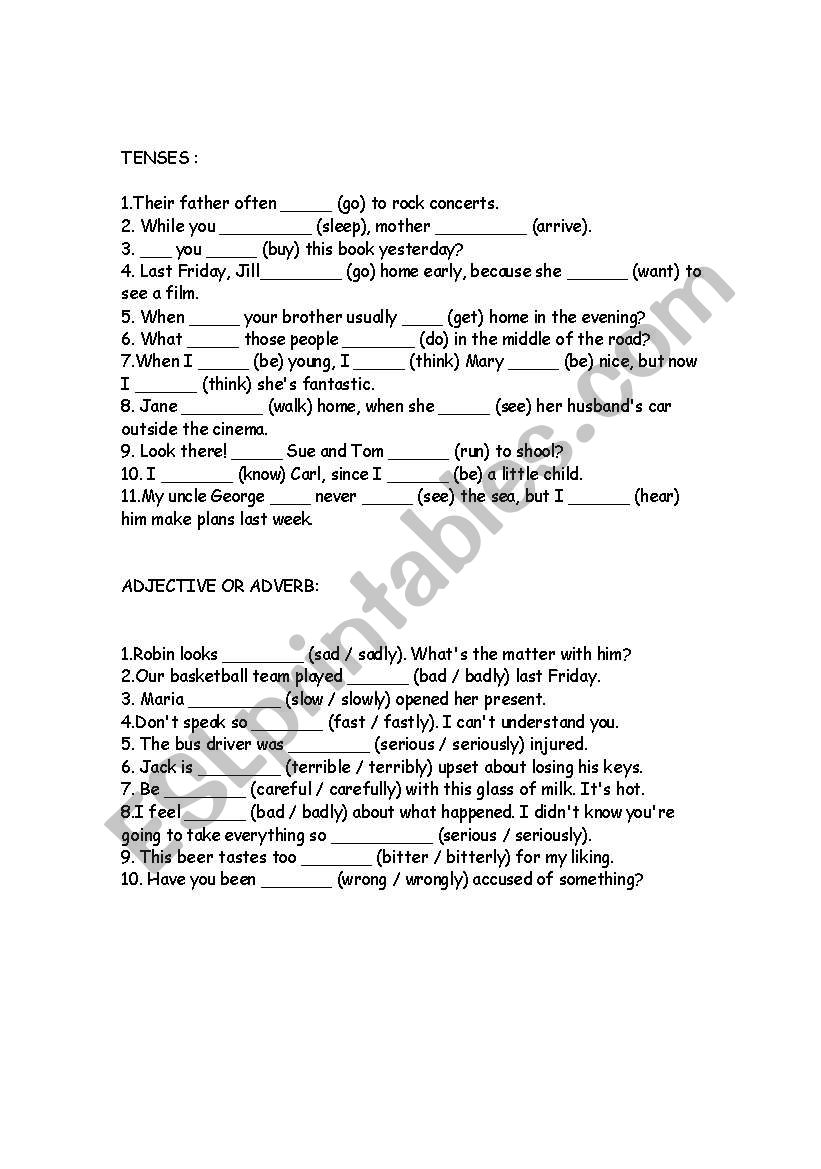 Mixed tenses; Adjective or adverb