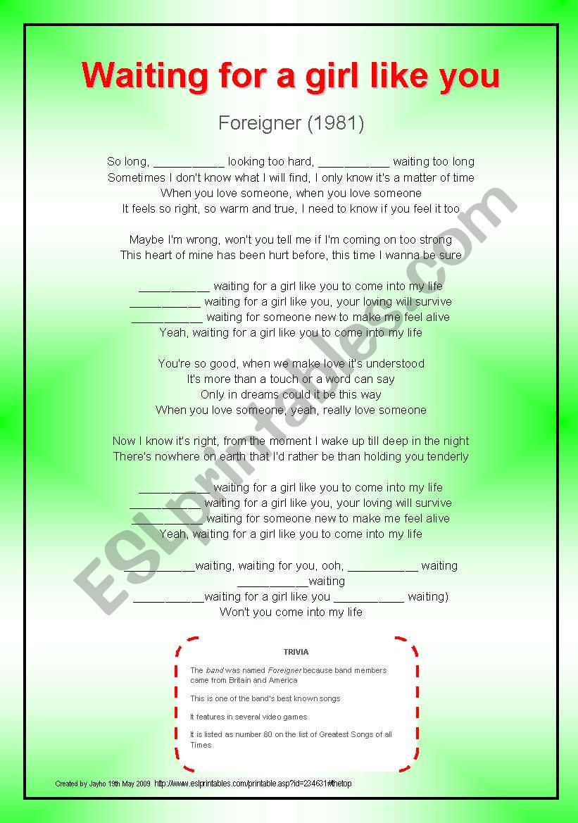 Present Perfect Continuous: IÂ´ve been waiting for a girl like you (Foreigner)