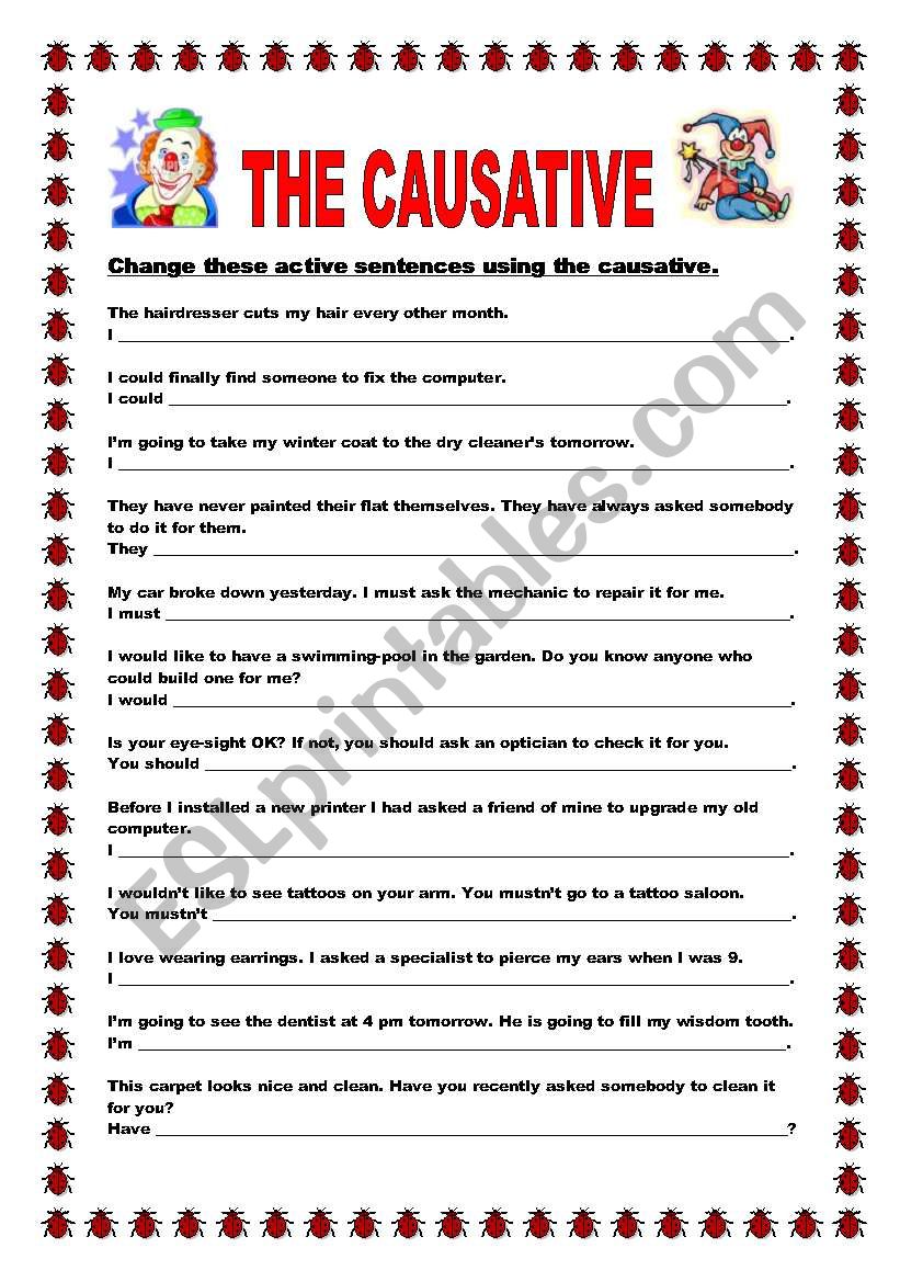 The causative - rewrite the active sentences using the causative