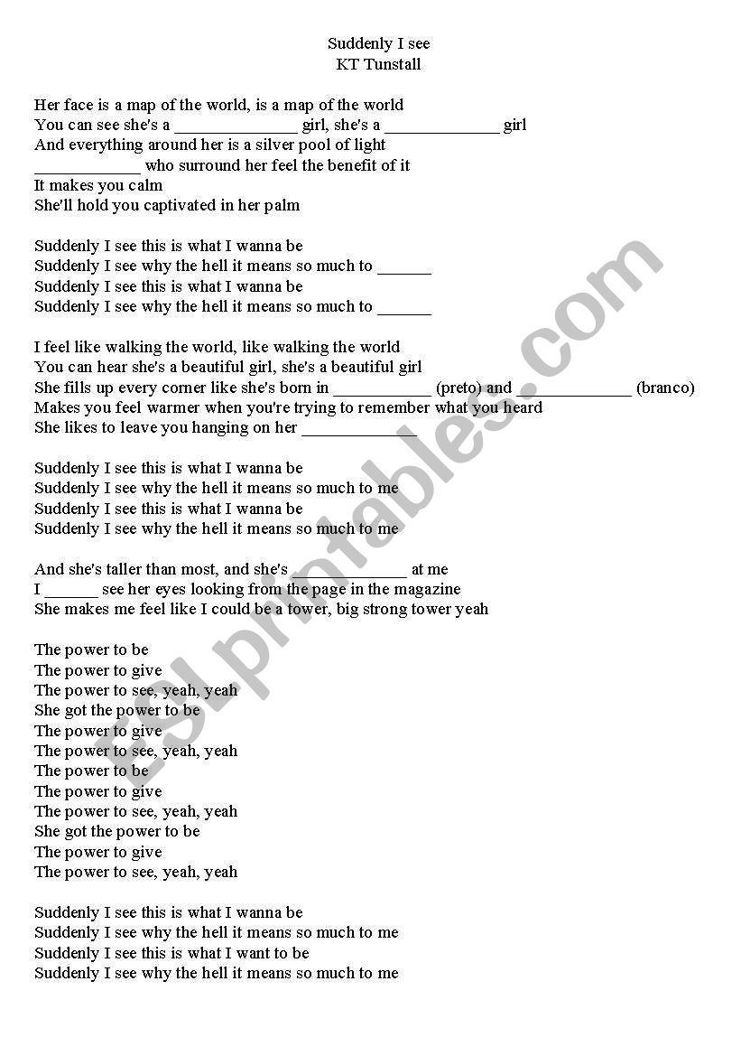 Suddenly I see - Song worksheet