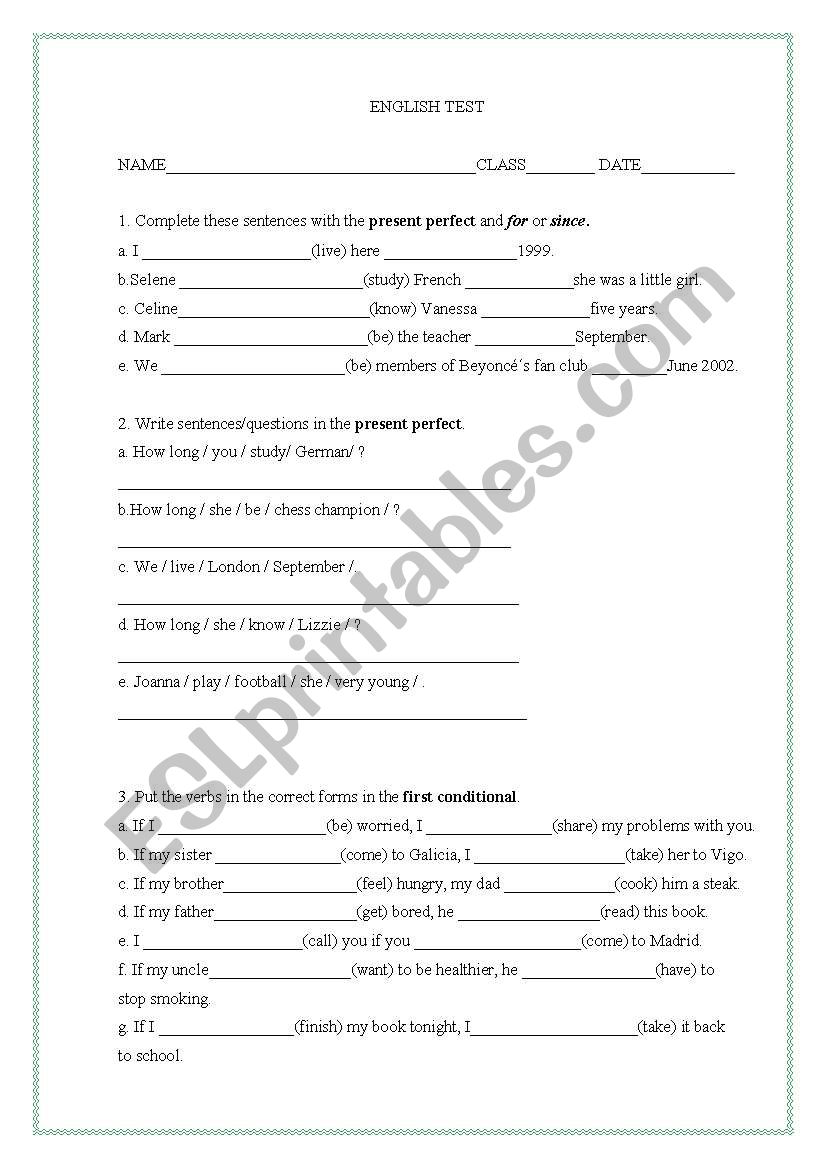 TEST (Conditional type 1, present perfect, for or since, irregular verbs)