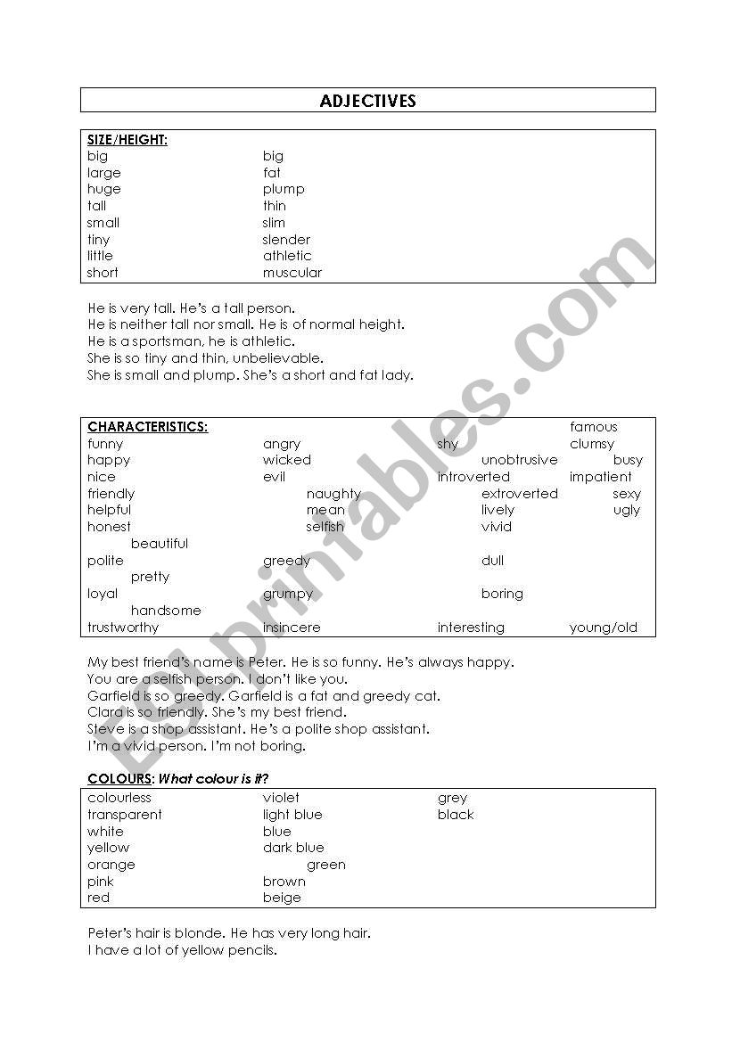 ADJECTIVES: size, height, characteristics, colours