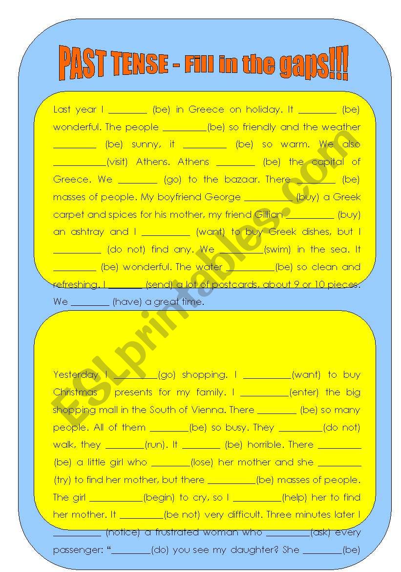 PAST TENSE - fill in the gaps, choose the right tense!