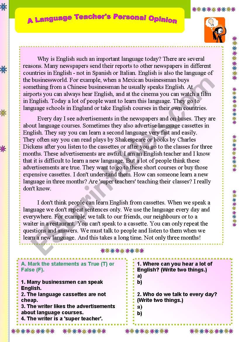 A LANGUAGE TEACHERÂ´S PERSONAL OPINION - READING PASSAGE WITH COMPREHENSION QUESTIONS - TRUE /FALSE SECTION (ANSWER KEY IS INCLUDED ) 