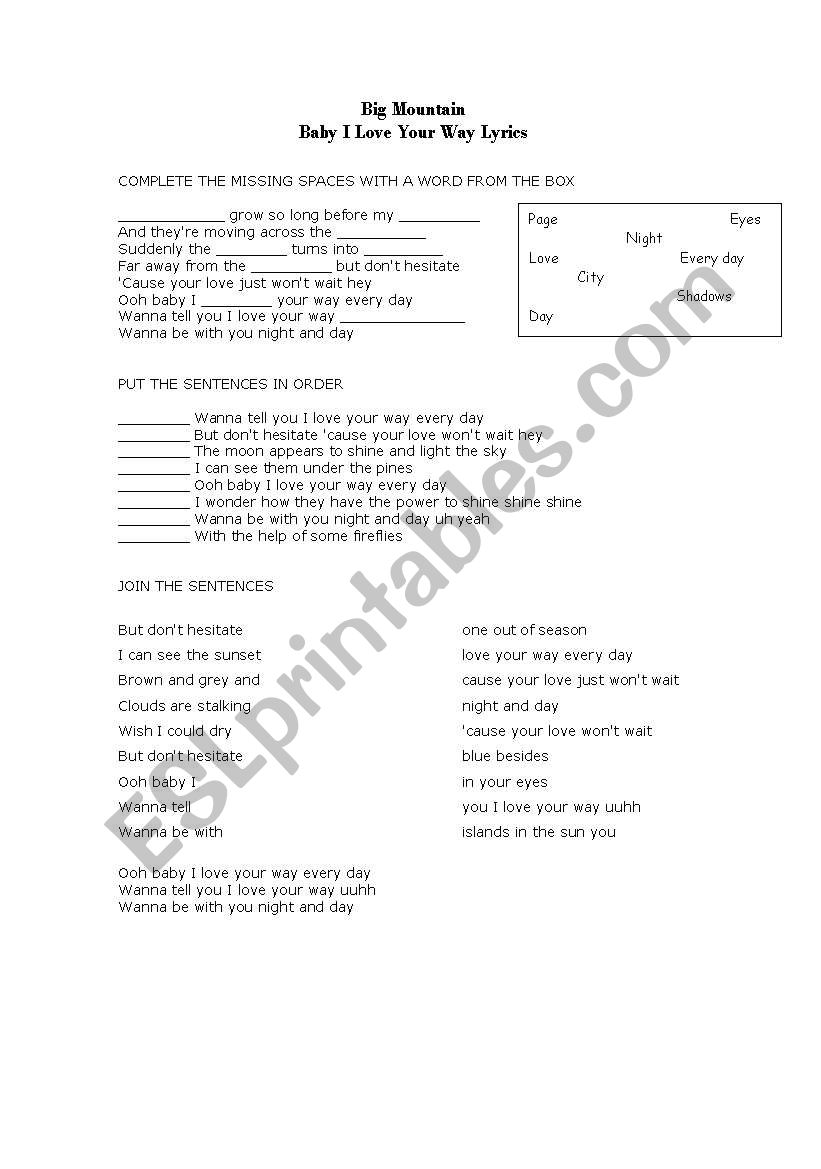 Baby I love your way SONG worksheet