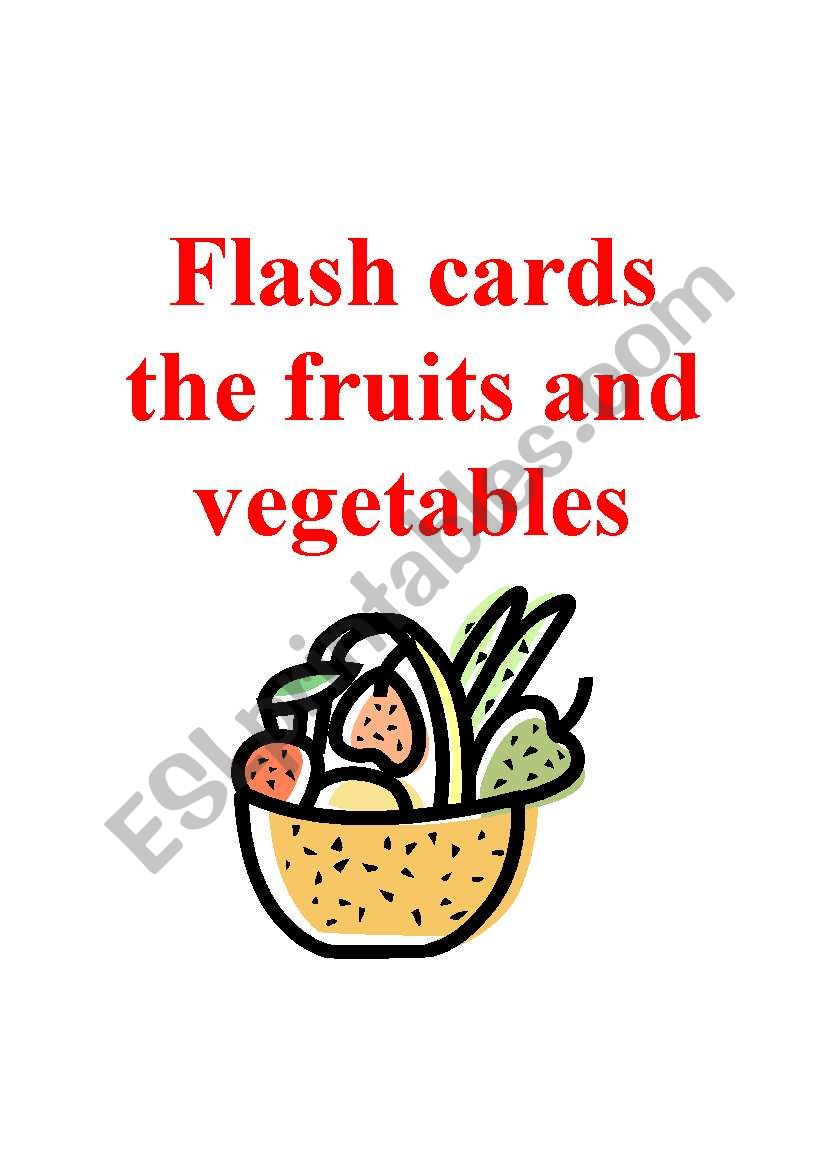 FLASH CARDS FRUIT AND VEGETABLES