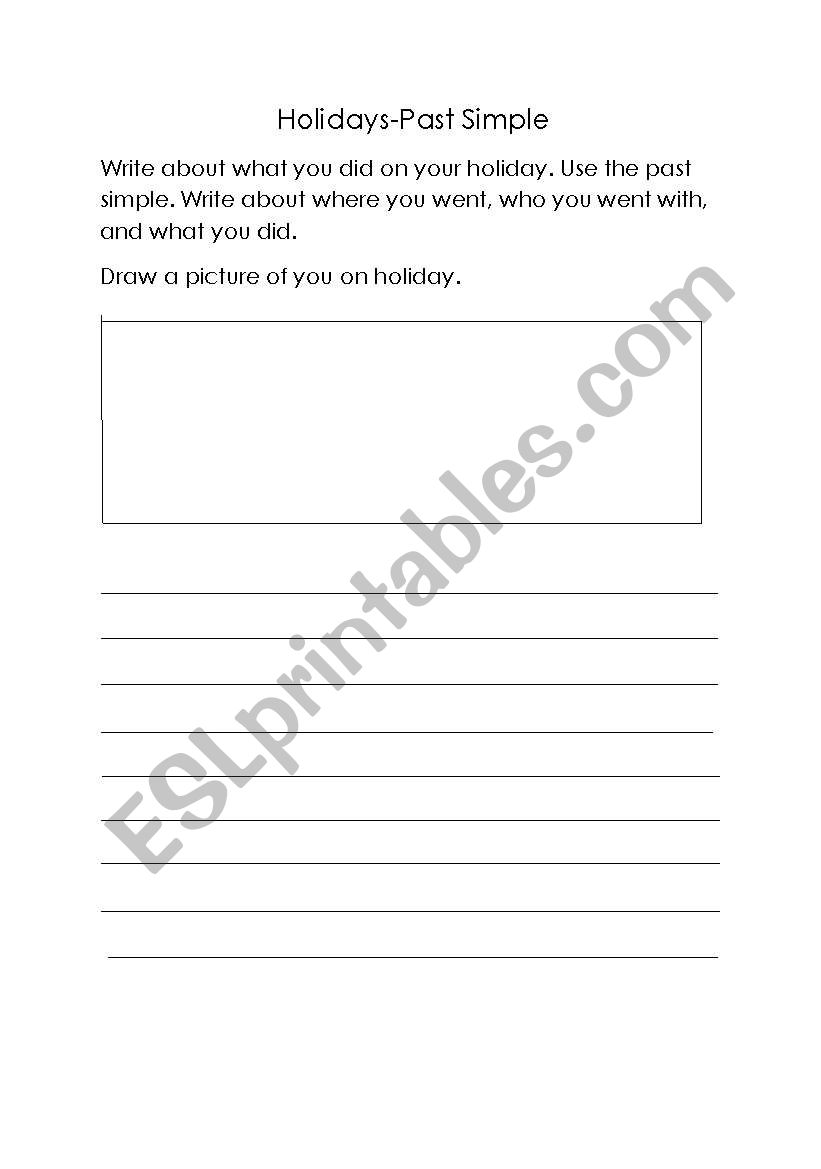 Write about your holidays...Past Simple