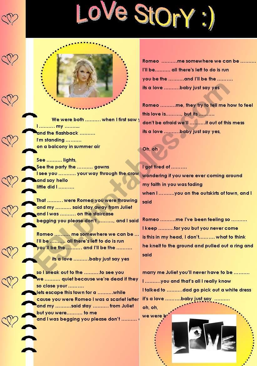 LISTENING TIME!!!! :) RELAX AND ENTERTAIN YOUR STUDENTS BY TAYLOR SWIFTÂ´S SONG Â´ LOVE STORY Â´ A GOOD EXERCISE :) + ANSWER KEY :)
