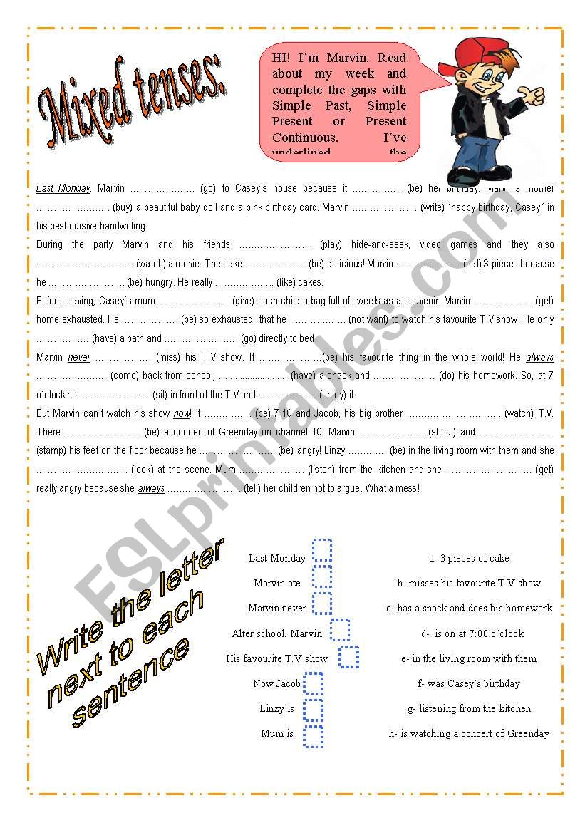 Mixed tenses: Simple PAst, Simple Present and Present Continuous