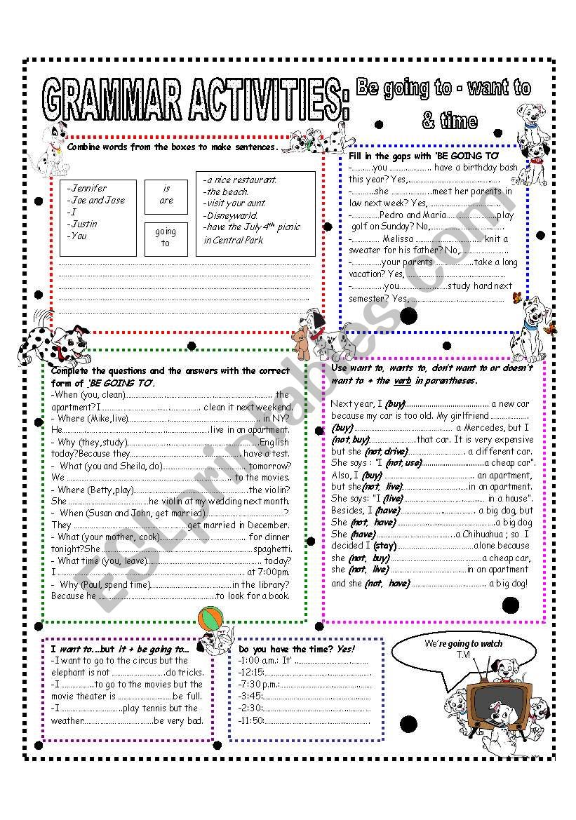 GRAMMAR ACTIVITIES HANDOUT - BE GOING TO - WANT TO - TIME 