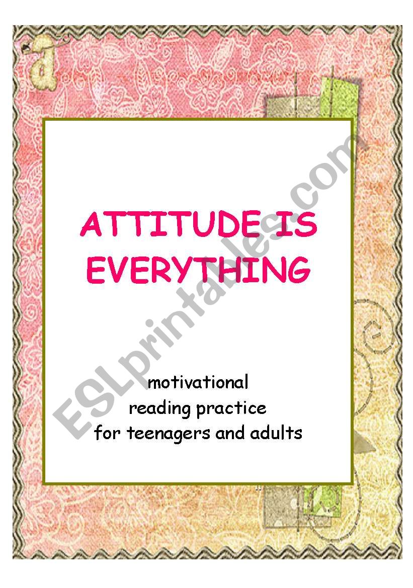 ATTITUDE IS EVERYTHING - reading practice