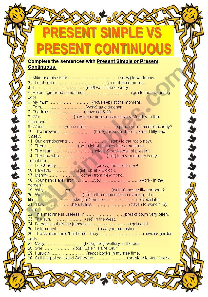 PRESENT SIMPLE VS PRESENT CONTINUOUS - 30 SENTENCES