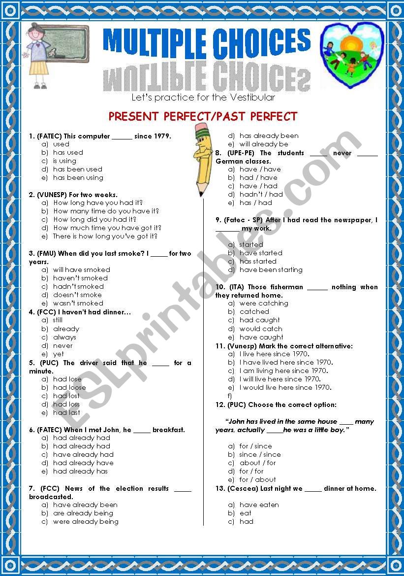 PRESENT/PAST  PERFECT-MULTIPLE CHOICE