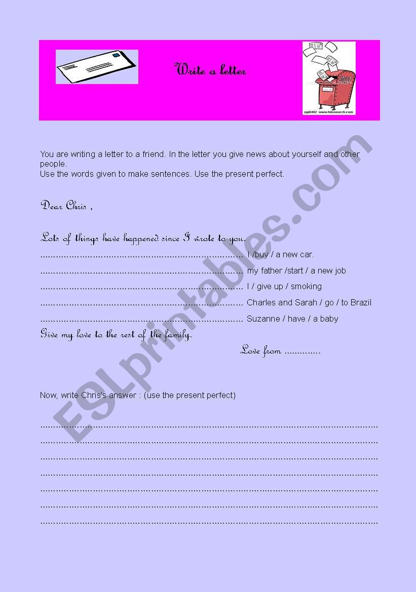 write a letter and use present perfect