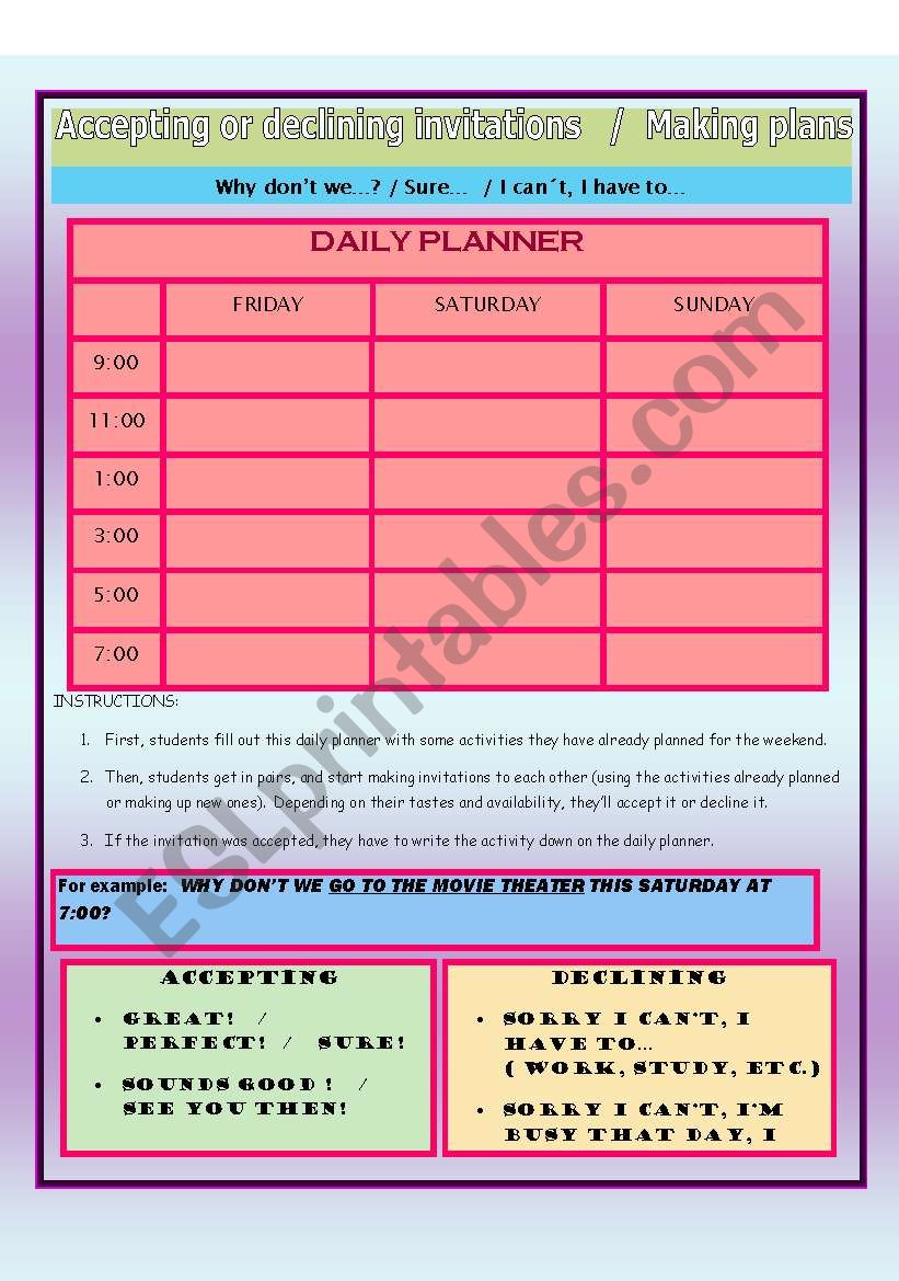making invitations using Why don´t we...?  accepting or declining ( I´m sorry, I can´t.  I have to...