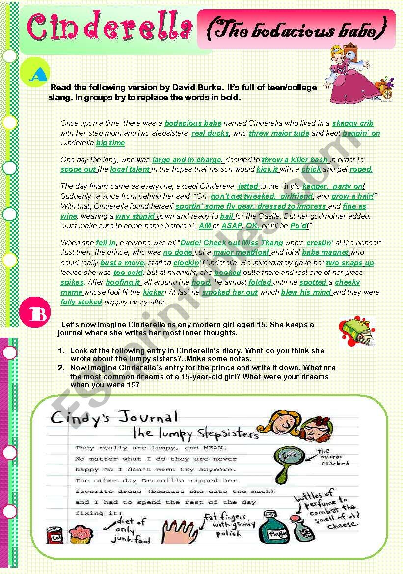 Cinderella ... The bodacious babe. A version by David Burke. Itâ€™s full of teen/college slang. 