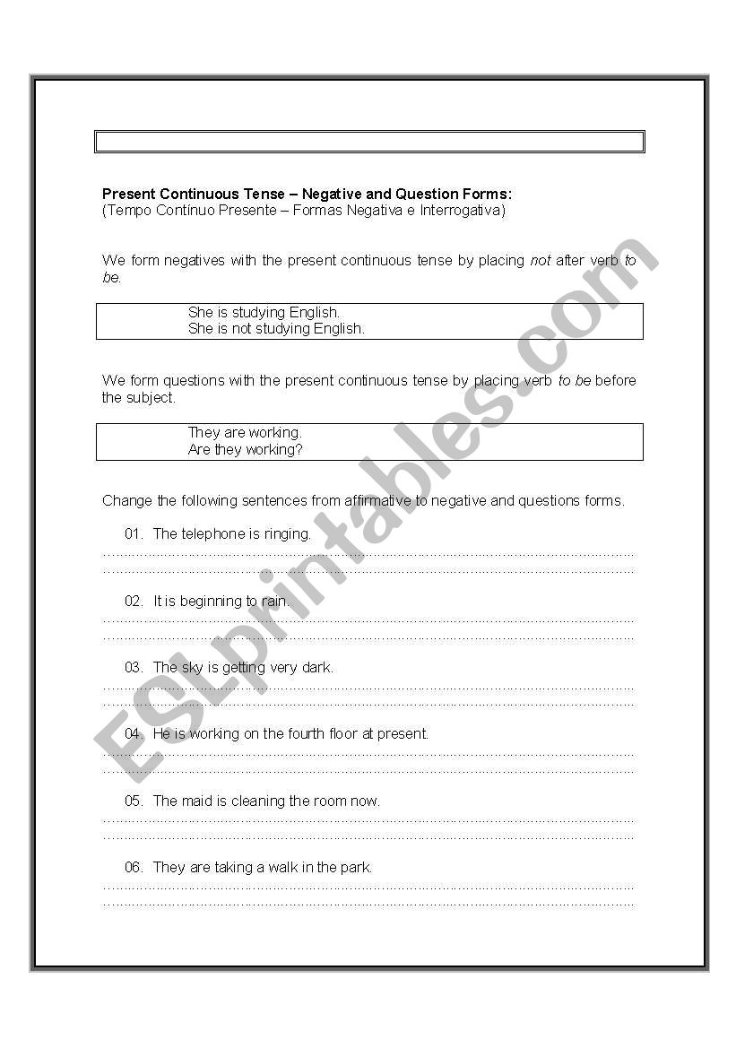 Present Continuous: Negative and Interrogative forms