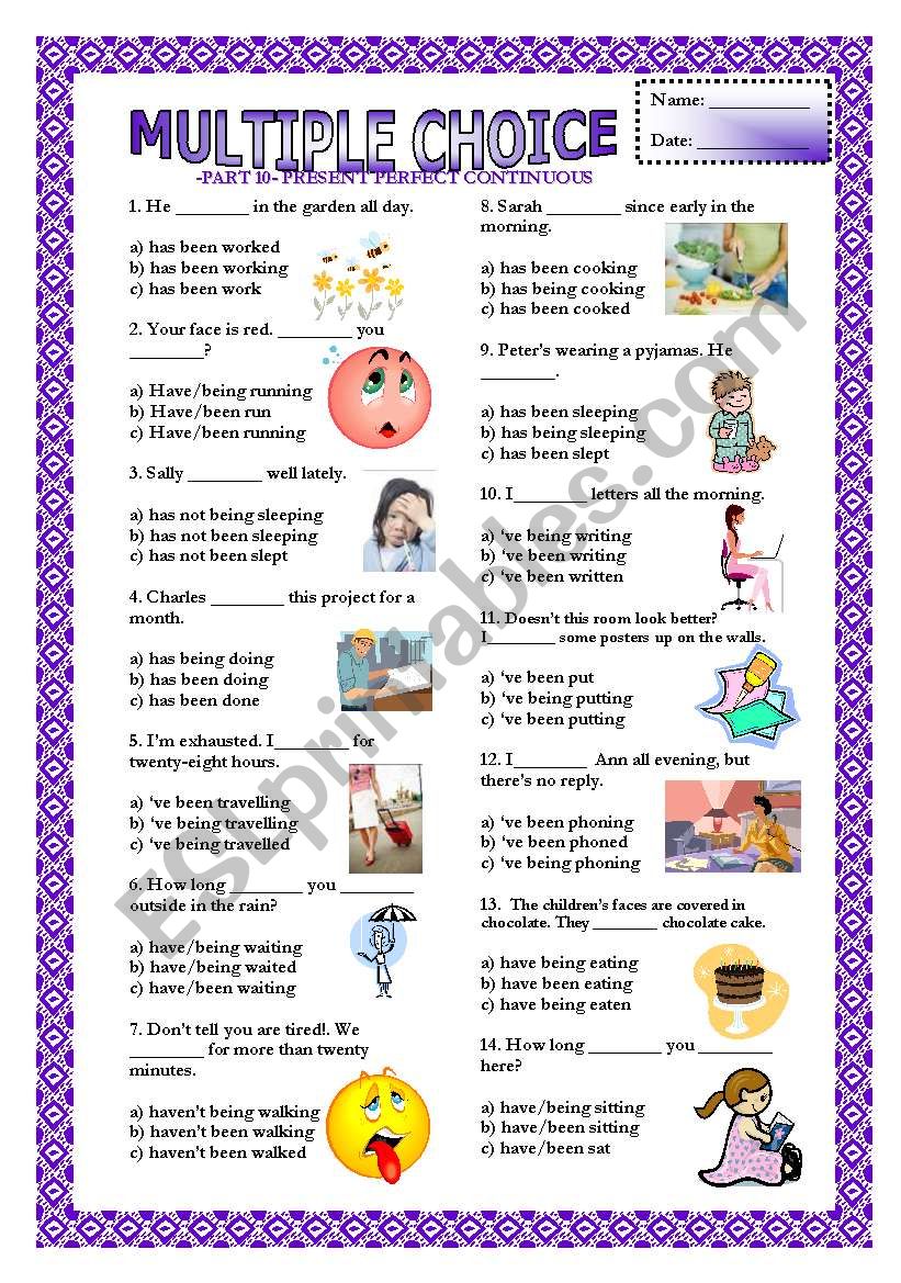 Multiple Choice - Part 10 - Present Perfect Continuous