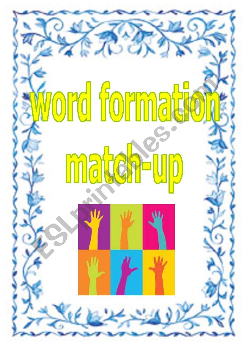 WORD FORMATION MATCH-UP worksheet