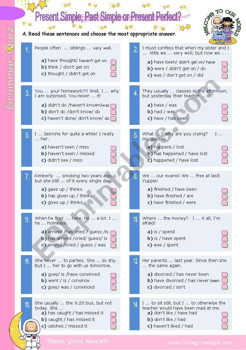 3-Verb-Tense Grammar Quiz (1)  -  Present Simple, Past simple or Present Perfect?