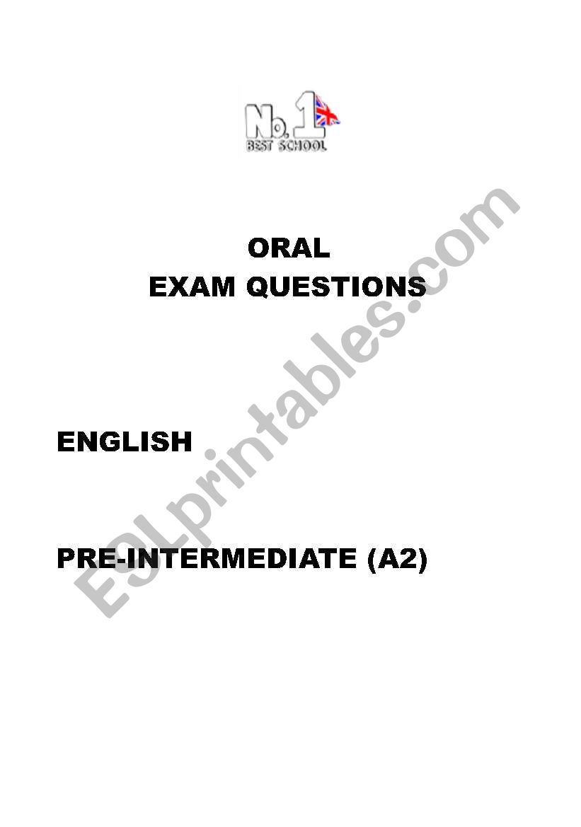 ORAL PRE-INTERMEDIATE EXAM QUESTIONS