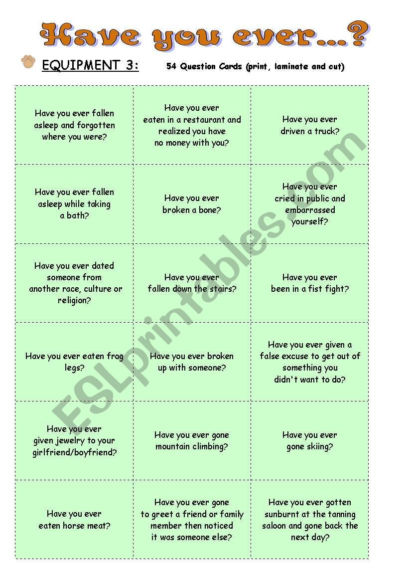 HAVE YOU EVER? 4 of 4 Board Game  - Practice present perfect/vocabulary/speaking --> PART 4  - 54 question cards