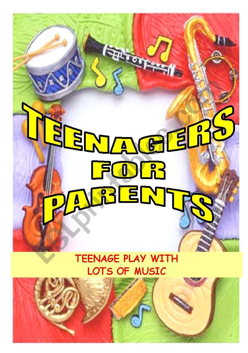 TEENAGERS FOR PARENTS - A TEENAGE PLAY WITH MUSIC