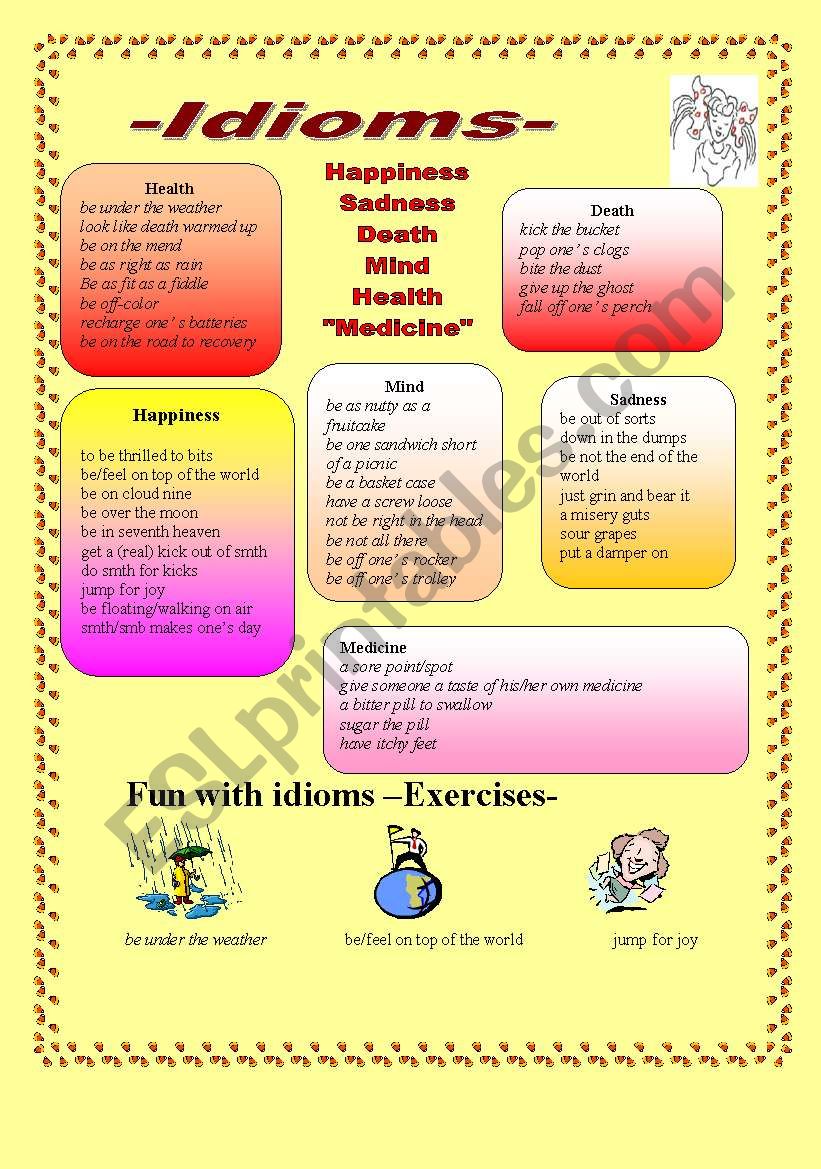 6 Pages -5- exercises IDIOMS (Happiness/Sadness/Death/Mind/Health/