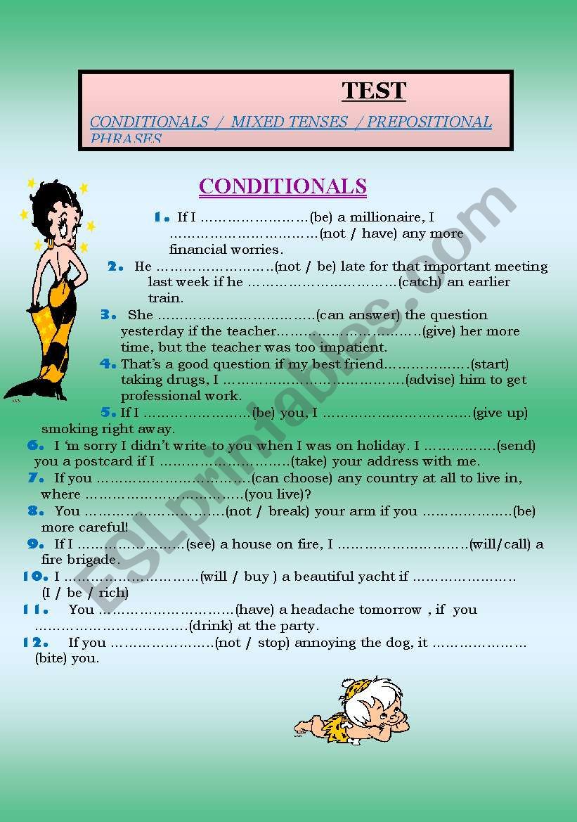 PERFECT TEST ON CONDITIONALS/ PREPOSITIONAL PHRASES AND MIXED TENSES