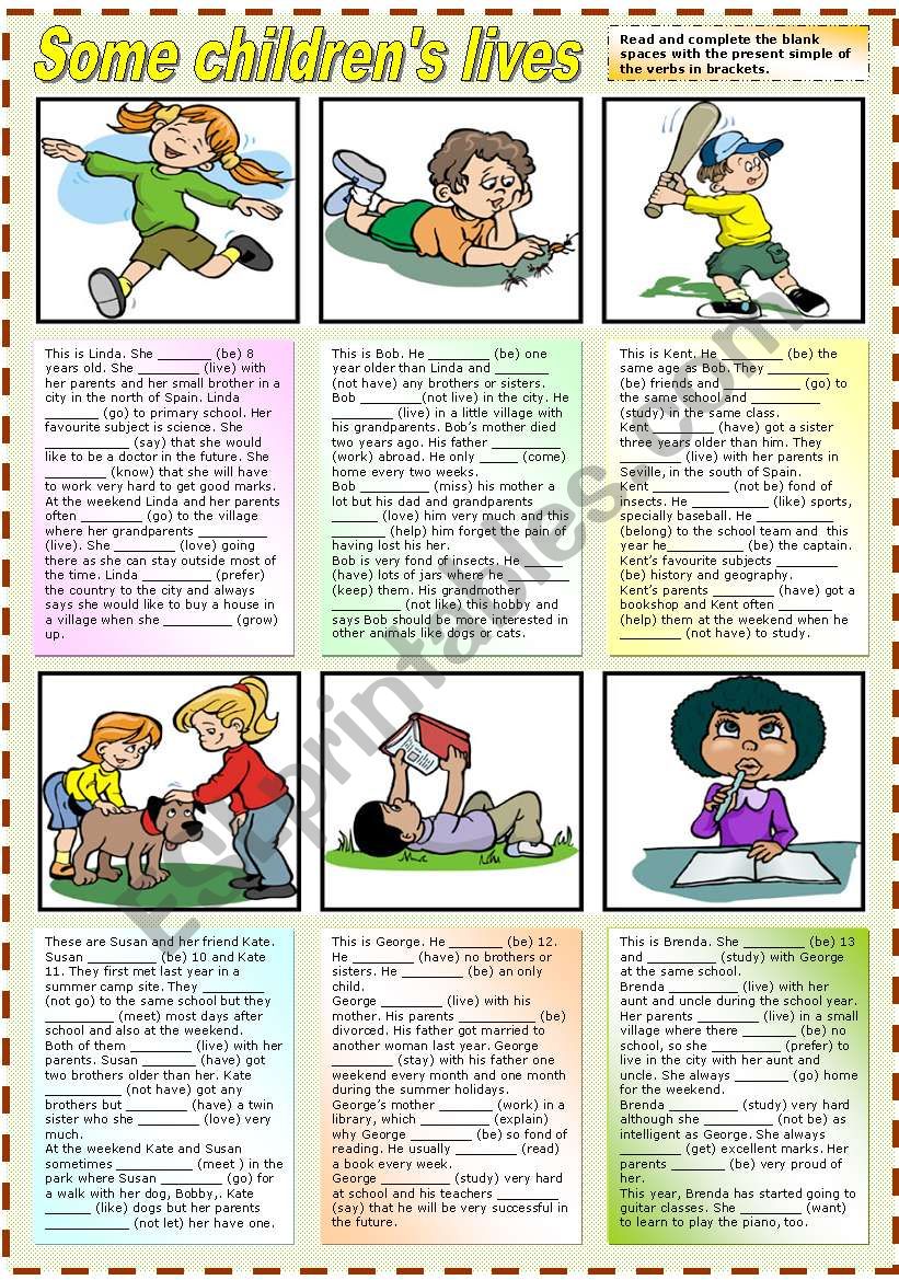 SOME CHILDRENÂ´S LIVES (PRESENT SIMPLE) READ-COMPLETE- ANSWER AND MAKE QUESTIONS-IDENTIFY TRUE /FALSE STATEMENTS - TWO PAGES  (B&W VERSION INCLUDED)