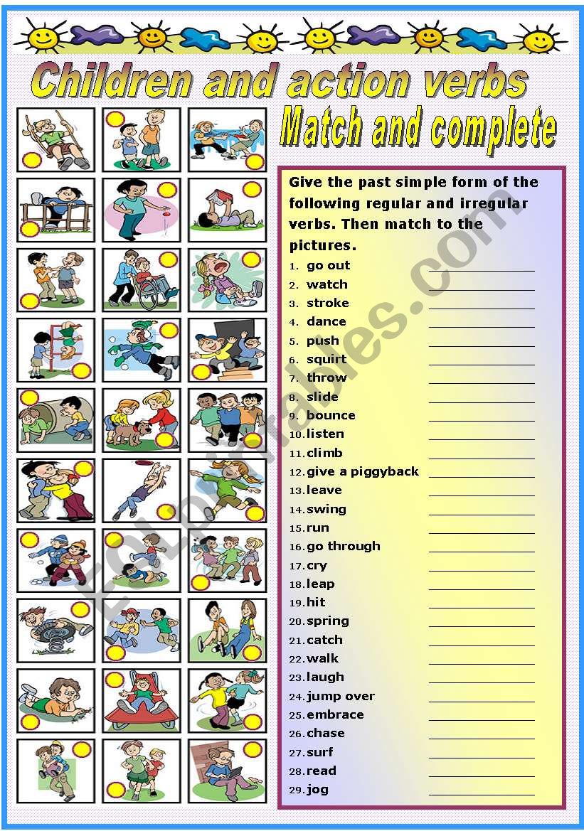 CHILDREN AND ACTION VERBS 1-2 - PAST SIMPLE OF REGULAR AND IRREGULAR VERBD-MATCHING AND COMPLETING (B&W VERSION INCLUDED)