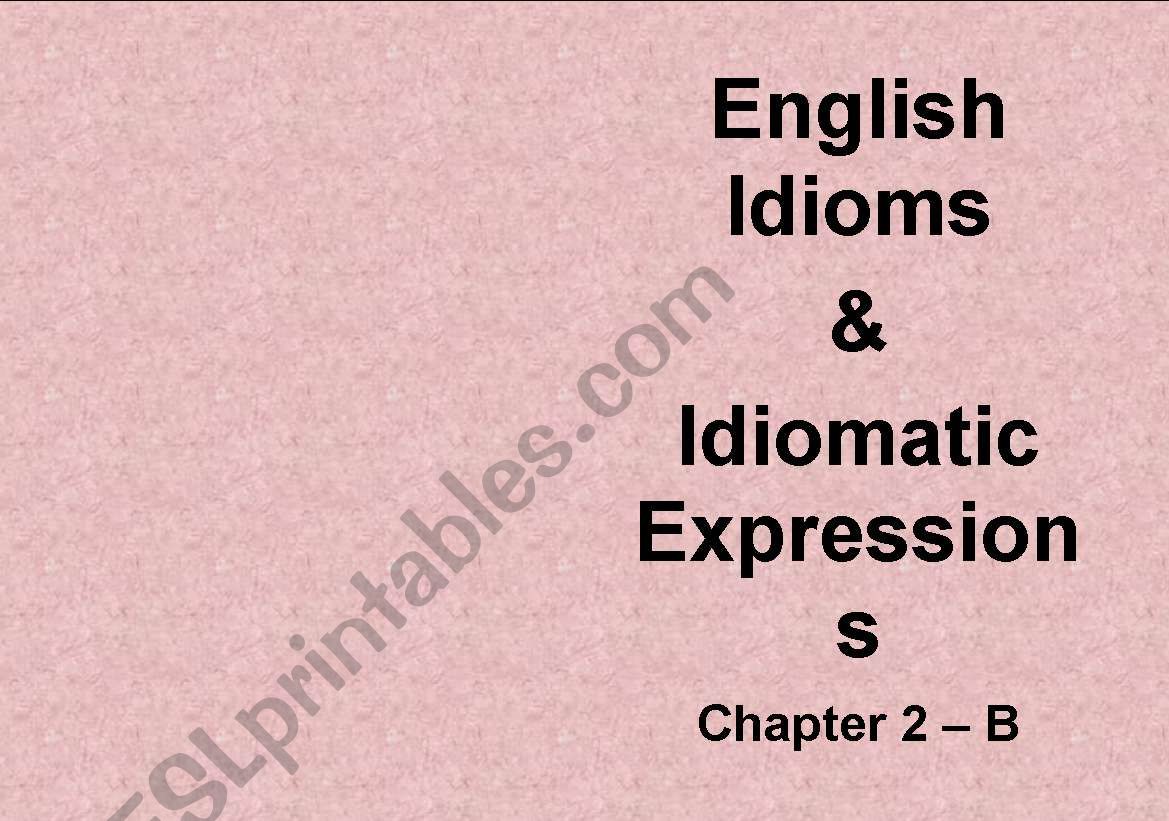 English Idioms and Idiomatic Expressions Chapter 2 - Letter B